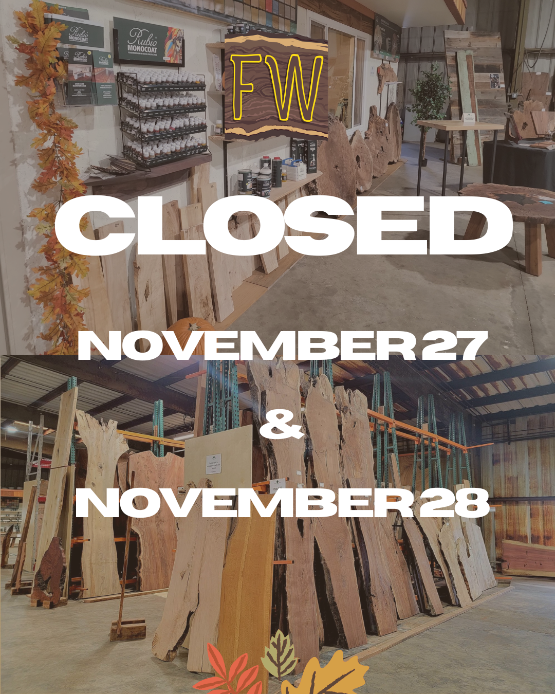 picture of the urban wood store showing the datees we'll be closed for the holiday November 27th and 28th.